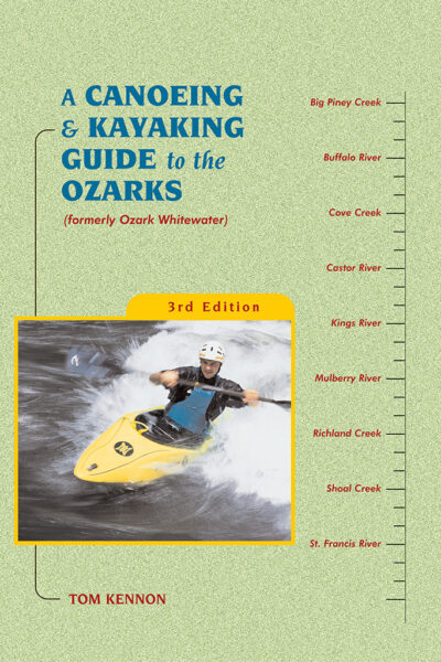 A Canoeing and Kayaking Guide to the Ozarks