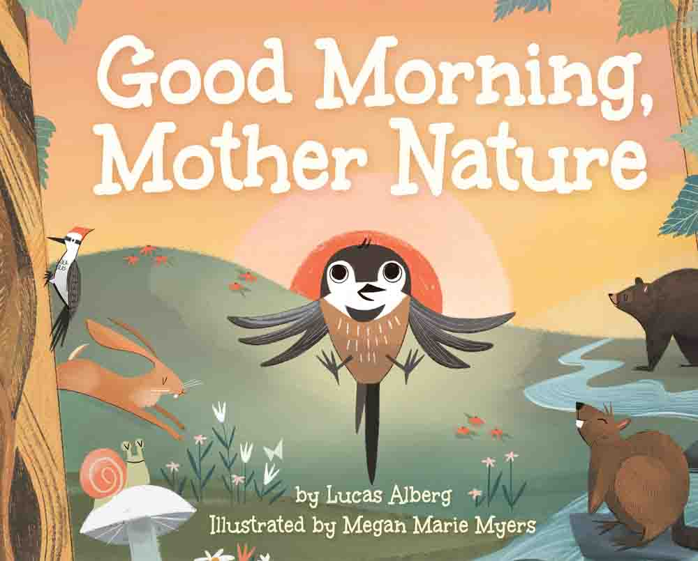 Good Morning Mother Nature Adventurekeen Shop