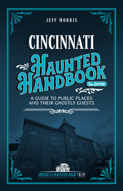 Cincinnati Haunted Handbook