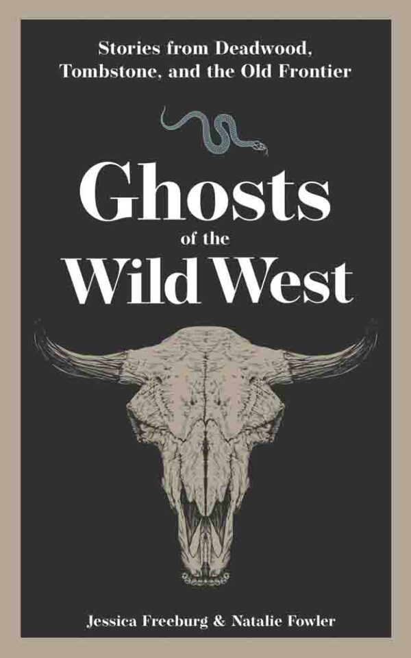 Ghosts of the Wild West