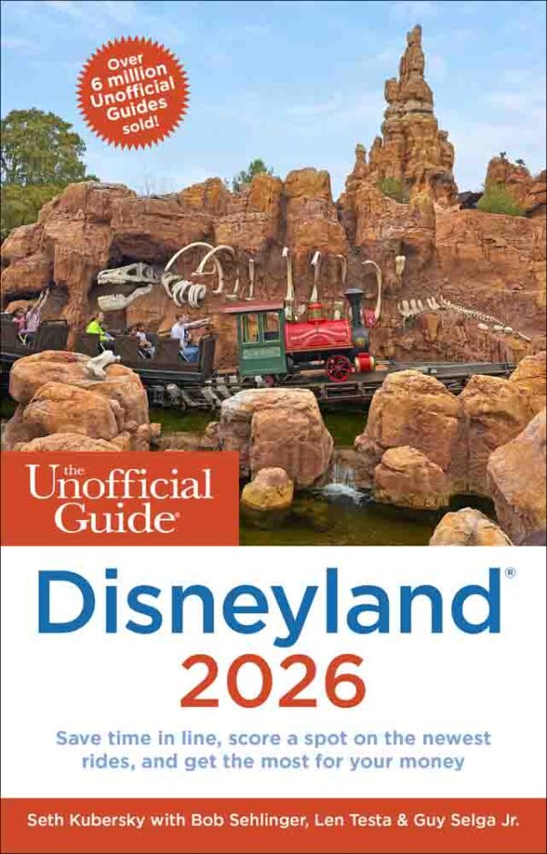 Unofficial Guide to Disneyland 2026