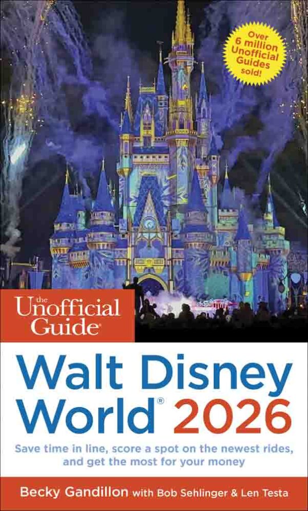 Unofficial Guide to Walt Disney World 2026