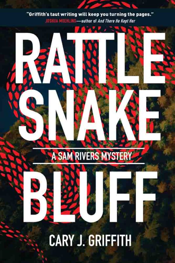 Rattlesnake Bluff (Sam Rivers Mystery Bk 5)