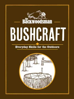 Backwoodsman Bushcraft