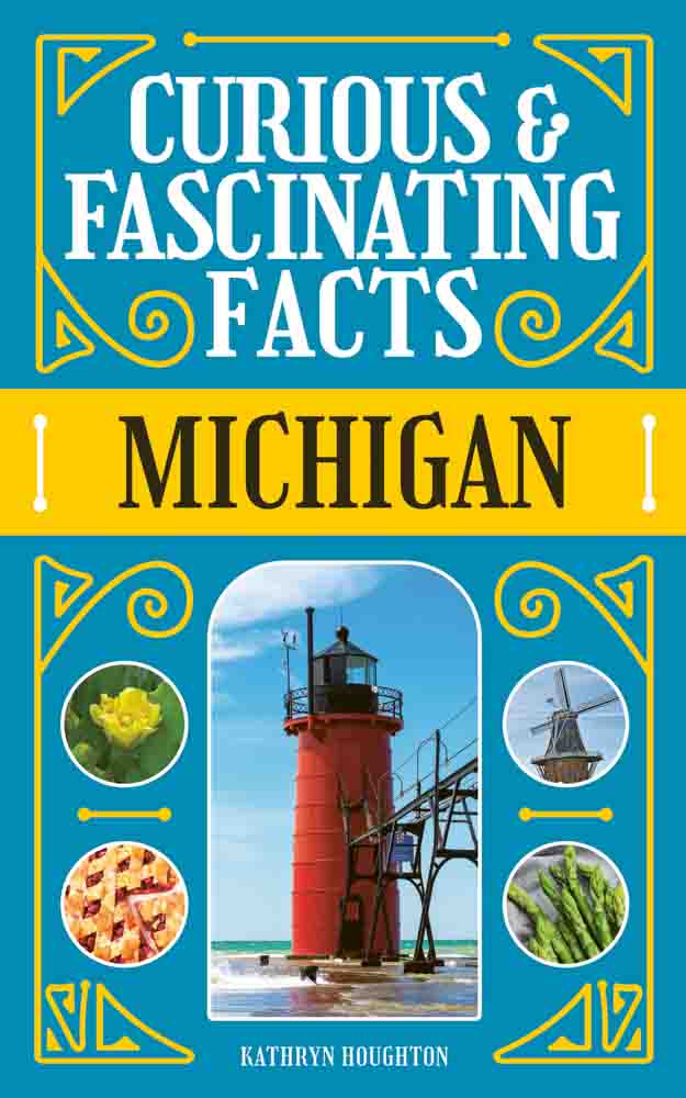 Curious & Fascinating Facts: Michigan