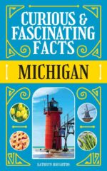 Curious & Fascinating Facts: Michigan