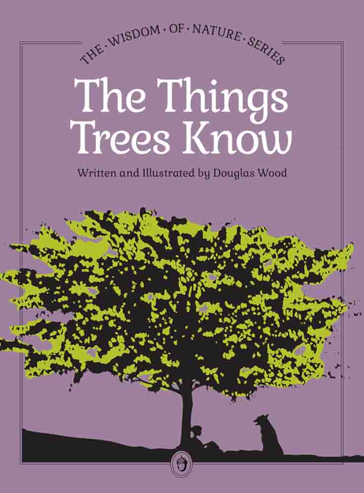 The Things Trees Know