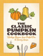The Classic Pumpkin Cookbook