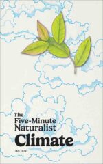 Five-Minute Naturalist: Climate